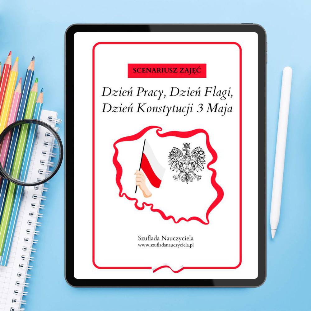 Dzień Pracy, Dzień Flagi, Dzień Konstytucji 3 Maja
